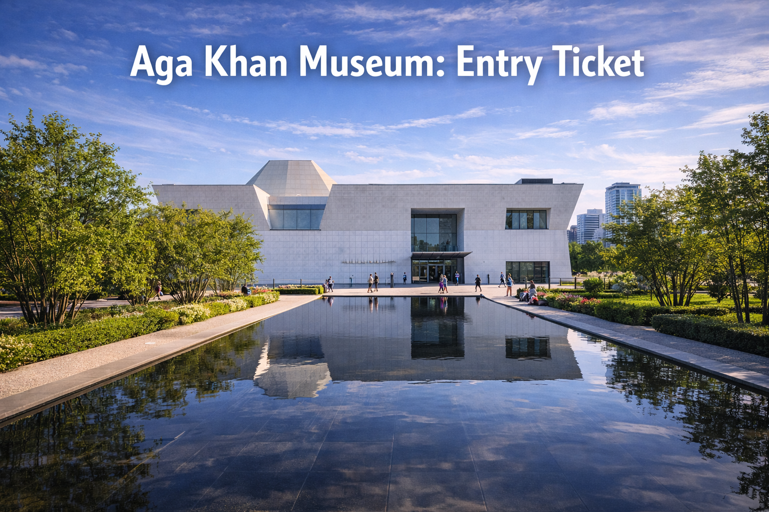 Aga Khan Museum Entry Ticket Toronto