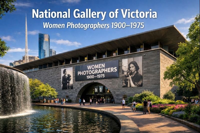 National Gallery of Victoria in Melbourne featuring the Women Photographers 1900 to 1975 exhibition, showing modern architecture, iconic water wall, green walkways, and city skyline in daylight