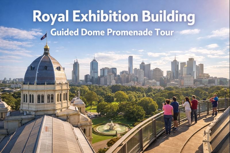 Royal Exhibition Building guided dome promenade tour in Melbourne showing panoramic city skyline views, historic dome architecture, and Carlton Gardens in bright daylight