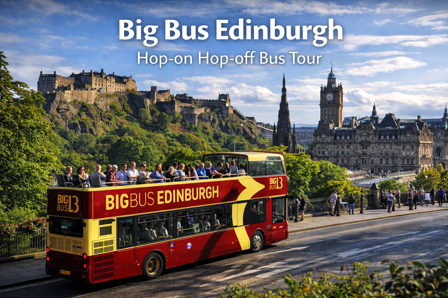 Big Bus Edinburgh Hop On Hop Off Tour