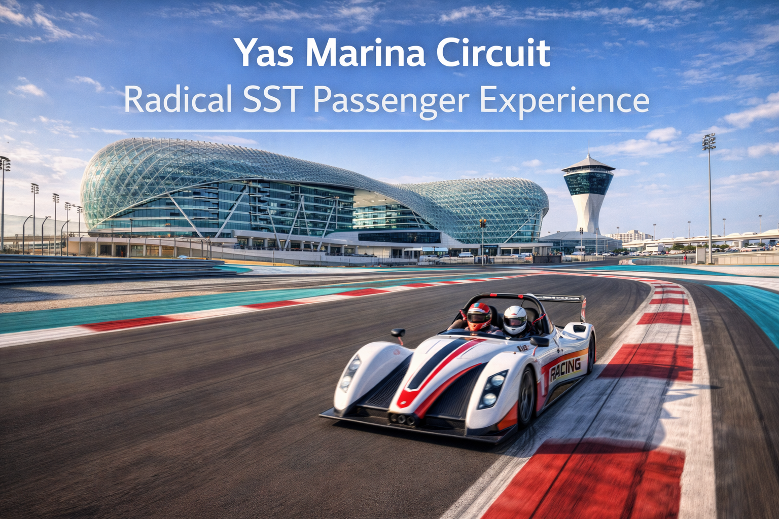 Yas Marina Circuit: Radical SST Passenger Experience