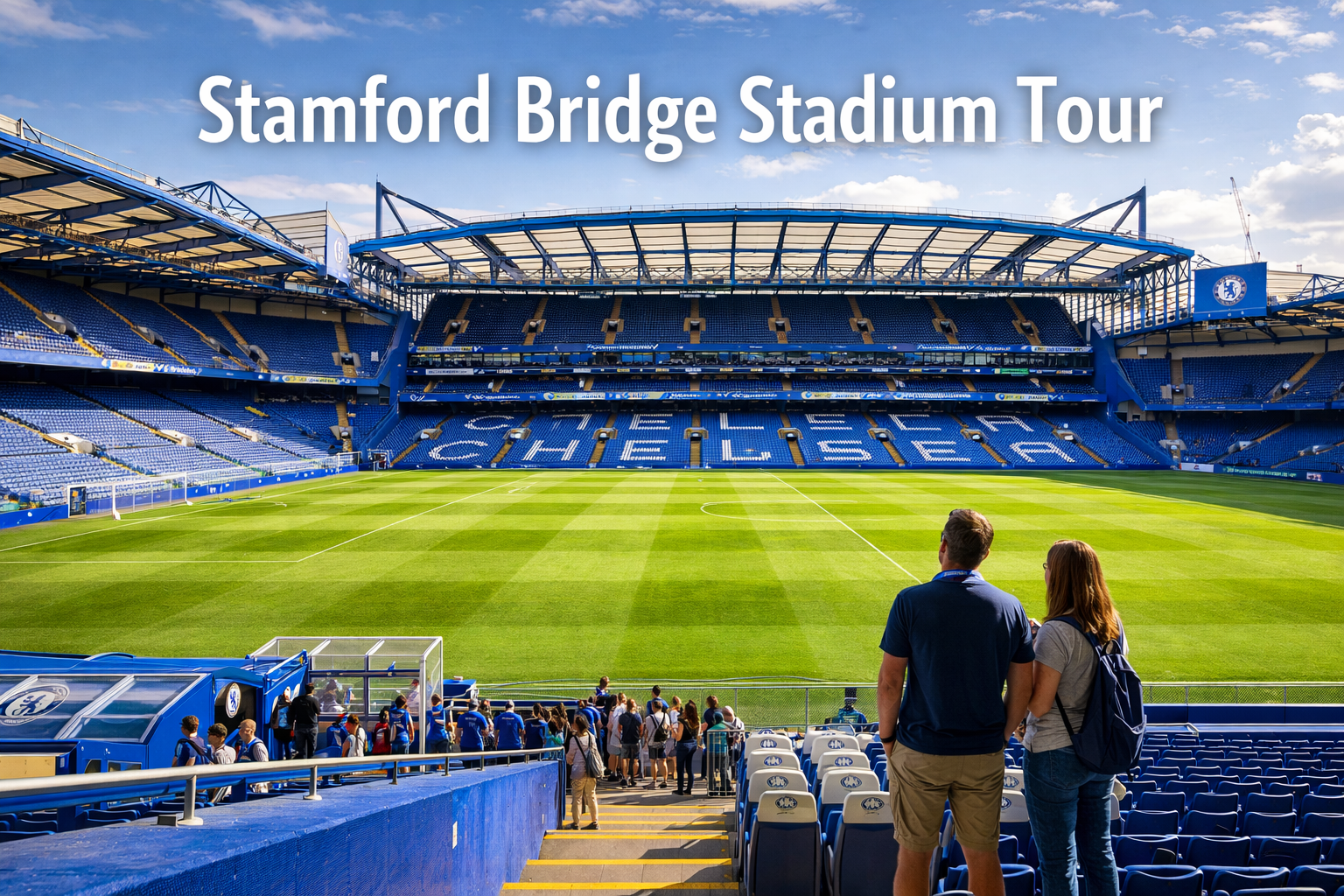 Stamford Bridge Stadium Tour